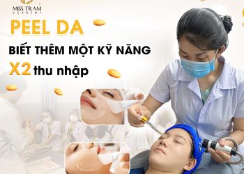 PEEL DA: BIẾT THÊM MỘT KỸ NĂNG – TĂNG GẤP ĐÔI THU NHẬP