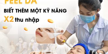 PEEL DA: BIẾT THÊM MỘT KỸ NĂNG – TĂNG GẤP ĐÔI THU NHẬP