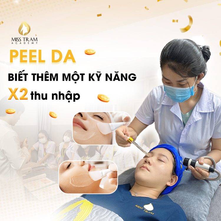 PEEL DA: BIẾT THÊM MỘT KỸ NĂNG – TĂNG GẤP ĐÔI THU NHẬP