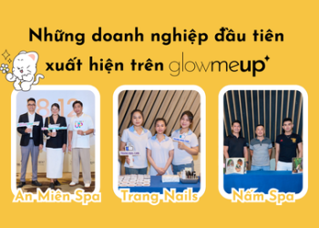 Những doanh nghiệp đầu tiên có mặt trên ứng dụng GlowMeUp