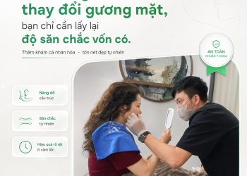 NÂNG CƠ TRẺ HÓA – GIẢI PHÁP CẢI THIỆN DA CHẢY XỆ, GIỮ NÉT TỰ NHIÊN